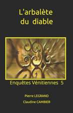 L'arbalète du diable