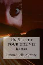 Un Secret Pour Une Vie