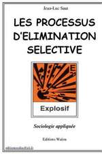 Les Processus D'Elimination Selective