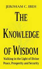 THE KNOWLEDGE OF WISDOM