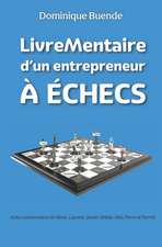 LivreMentaire d'un entrepreneur à ÉCHECS