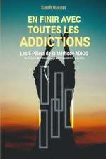 En finir avec toutes les addictions