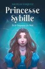 Princesse Sybille et le Seigneur du Mal