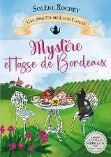 Mystère et tasse de Bordeaux