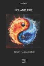 Ice and fire