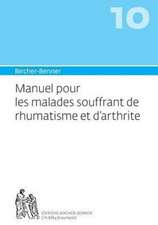 Manuel pour les malades souffrant de rhumatisme et d'arthrite