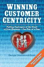 Winning Customer Centricity