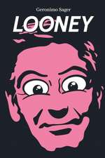 LOONEY