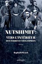 Nutshimit: Vers l'intérieur des terres et des esprits