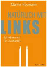 Natürlich mit links - Schreiblernheft für Linkshänder