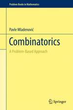 Combinatorics: A Problem-Based Approach