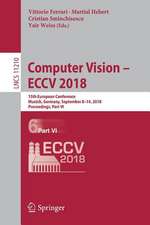 Computer Vision – ECCV 2018: 15th European Conference, Munich, Germany, September 8–14, 2018, Proceedings, Part VI