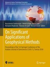 On Significant Applications of Geophysical Methods: Proceedings of the 1st Springer Conference of the Arabian Journal of Geosciences (CAJG-1), Tunisia 2018