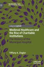 Medieval Healthcare and the Rise of Charitable Institutions