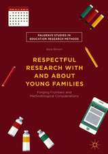 Respectful Research With and About Young Families: Forging Frontiers and Methodological Considerations