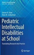 Pediatric Intellectual Disabilities at School: Translating Research into Practice