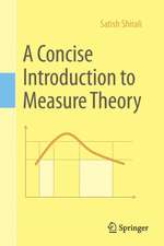 A Concise Introduction to Measure Theory