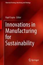 Innovations in Manufacturing for Sustainability