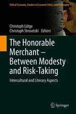 The Honorable Merchant – Between Modesty and Risk-Taking: Intercultural and Literary Aspects