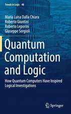 Quantum Computation and Logic: How Quantum Computers Have Inspired Logical Investigations