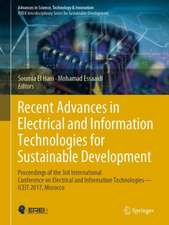 Recent Advances in Electrical and Information Technologies for Sustainable Development: Proceedings of the 3rd International Conference on Electrical and Information Technologies — ICEIT 2017, Morocco