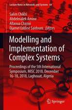 Modelling and Implementation of Complex Systems: Proceedings of the 5th International Symposium, MISC 2018, December 16-18, 2018, Laghouat, Algeria