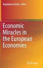 Economic Miracles in the European Economies