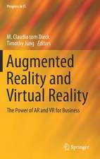 Augmented Reality and Virtual Reality: The Power of AR and VR for Business