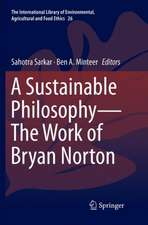 A Sustainable Philosophy—The Work of Bryan Norton