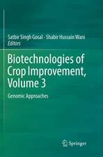 Biotechnologies of Crop Improvement, Volume 3: Genomic Approaches