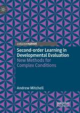 Second-order Learning in Developmental Evaluation: New Methods for Complex Conditions