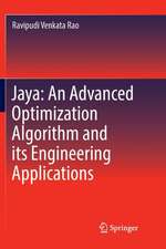 Jaya: An Advanced Optimization Algorithm and its Engineering Applications