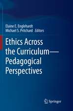 Ethics Across the Curriculum—Pedagogical Perspectives