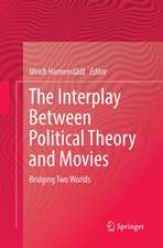 The Interplay Between Political Theory and Movies: Bridging Two Worlds