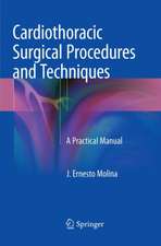 Cardiothoracic Surgical Procedures and Techniques: A Practical Manual