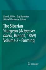 The Siberian Sturgeon (Acipenser baerii, Brandt, 1869) Volume 2 - Farming