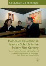 Holocaust Education in Primary Schools in the Twenty-First Century: Current Practices, Potentials and Ways Forward