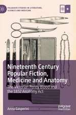 Nineteenth Century Popular Fiction, Medicine and Anatomy: The Victorian Penny Blood and the 1832 Anatomy Act