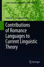 Contributions of Romance Languages to Current Linguistic Theory