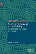 Secrecy, Privacy and Accountability