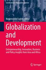 Globalization and Development: Entrepreneurship, Innovation, Business and Policy Insights from Asia and Africa