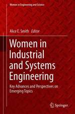 Women in Industrial and Systems Engineering: Key Advances and Perspectives on Emerging Topics