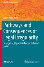 Pathways and Consequences of Legal Irregularity