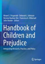 Handbook of Children and Prejudice: Integrating Research, Practice, and Policy