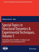 Special Topics in Structural Dynamics & Experimental Techniques, Volume 5: Proceedings of the 37th IMAC, A Conference and Exposition on Structural Dynamics 2019