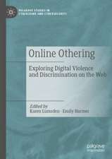 Online Othering: Exploring Digital Violence and Discrimination on the Web