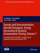 Sensors and Instrumentation, Aircraft/Aerospace, Energy Harvesting & Dynamic Environments Testing, Volume 7: Proceedings of the 37th IMAC, A Conference and Exposition on Structural Dynamics 2019