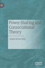 Power-Sharing and Consociational Theory