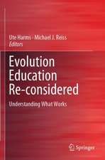 Evolution Education Re-considered: Understanding What Works