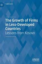 The Growth of Firms in Less-Developed Countries: Lessons from Kosovo